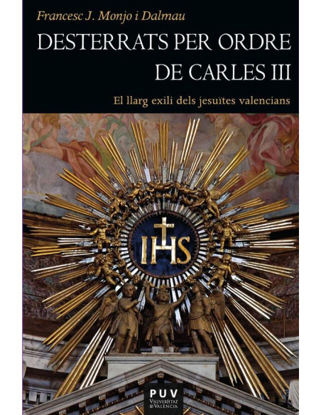 Desterrats per ordre de Carles III:El llarg exili dels jesuïtes valencians