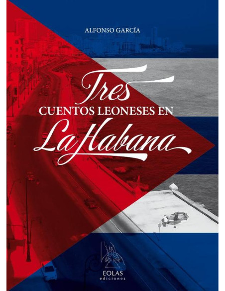 Tres cuentos leoneses en la habana