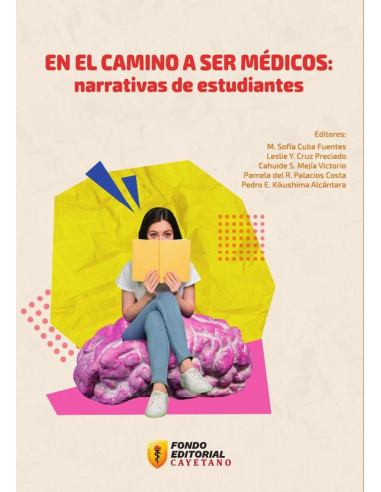 En el camino a ser médicos: narrativas de estudiantes