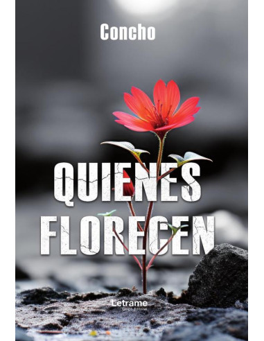 Quienes florecen