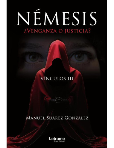 Némesis ¿Venganza o justicia? Vínculos III