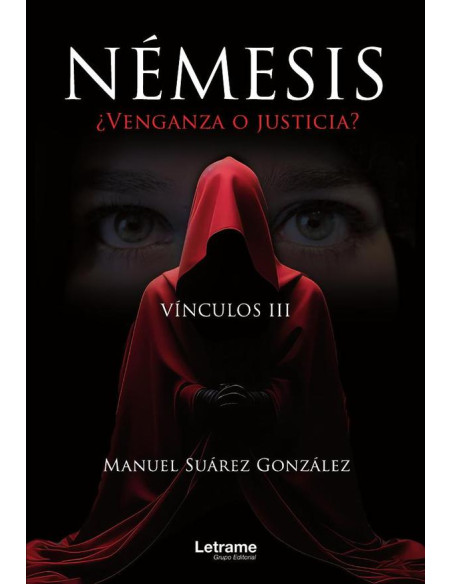 Némesis ¿Venganza o justicia? Vínculos III