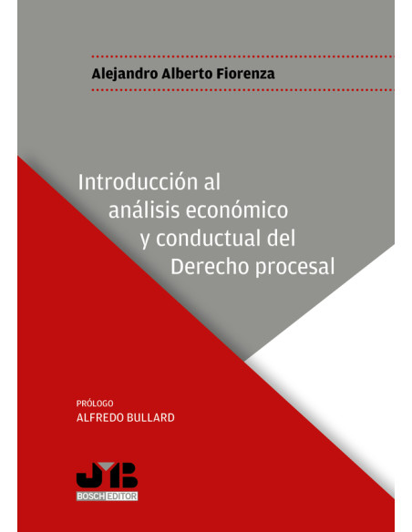 Introducción al análisis económico y conductual del Derecho procesal