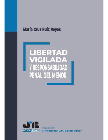 Libertad vigilada y responsabilidad penal del menor