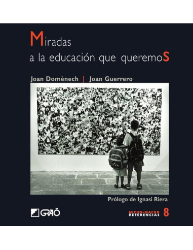 Miradas a la educación que queremos