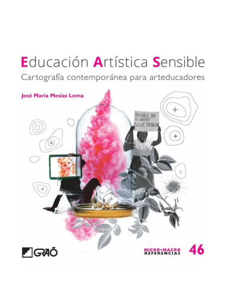 Educación artística sensible:Cartografía contemporánea para arteducadores