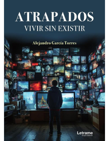 Atrapados:Vivir sin existir