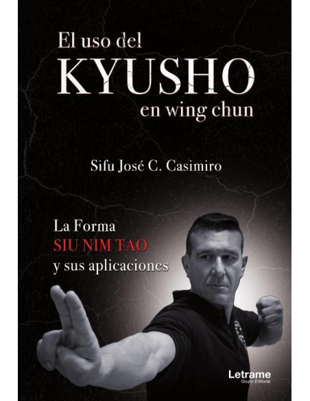 El uso del Kyusho en wing chun:La Forma Sin Nim Tao y sus aplicaciones