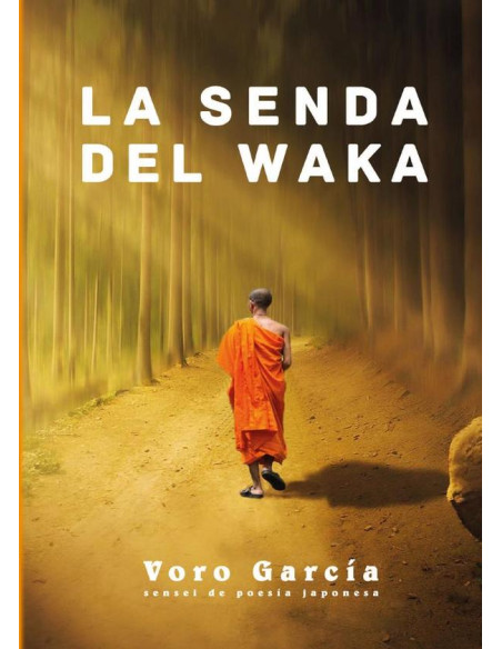 La senda del waka