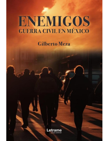 Enemigos:Guerra Civil en México