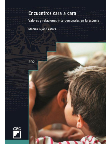 Encuentros cara a cara:Valores y relaciones interpersonales en la escuela