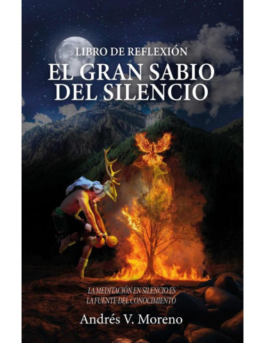 El gran sabio del silencio: Libro de reflexión 