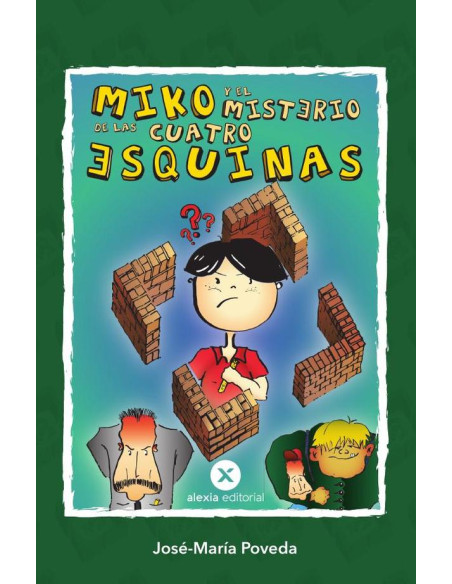 Miko y el misterio de las cuatro esquinas 