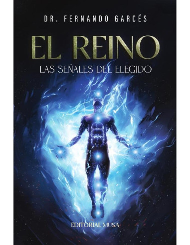 El Reino: Las Señales del Elegido