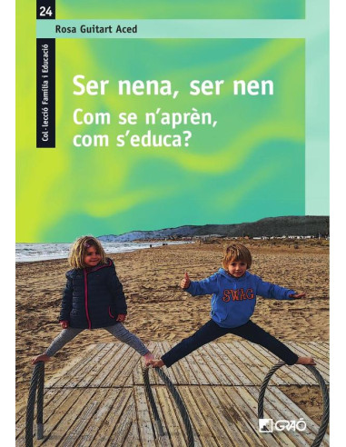 Ser nena, ser nen:Com se n’aprèn, com s’educa?