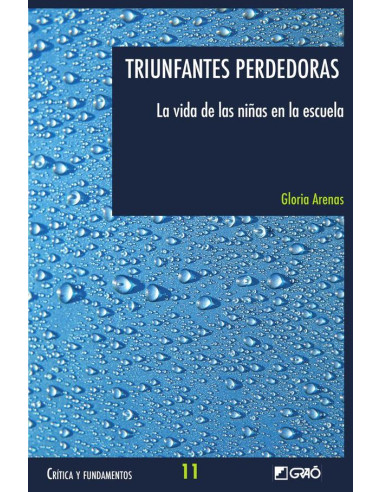 Triunfantes perdedoras:La vida de las niñas en la escuela