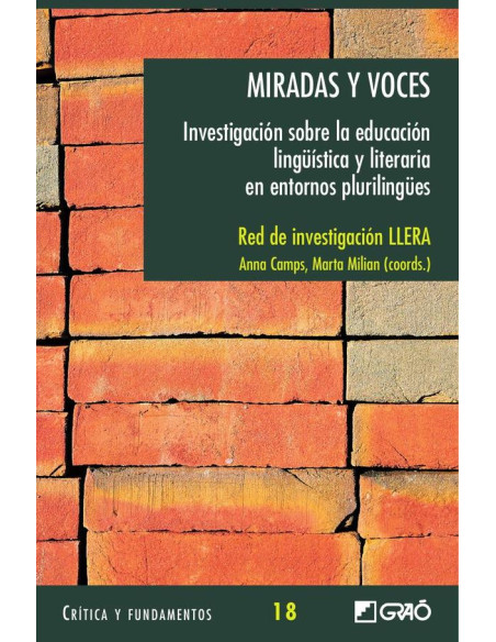 Miradas y voces:Investigación sobre la educación lingüística y literaria enentornos plurilingües