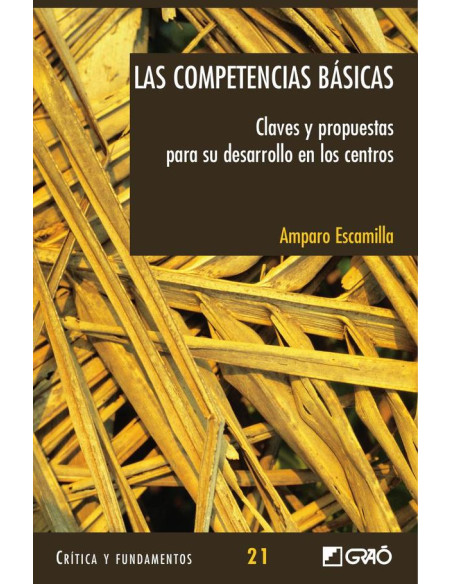 Las competencias básicas:Claves y propuestas para su desarrollo en los centros