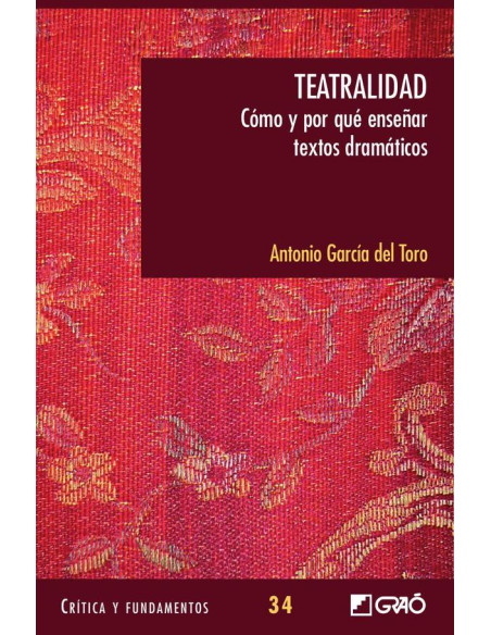 Teatralidad:Cómo y por qué enseñar textos dramáticos