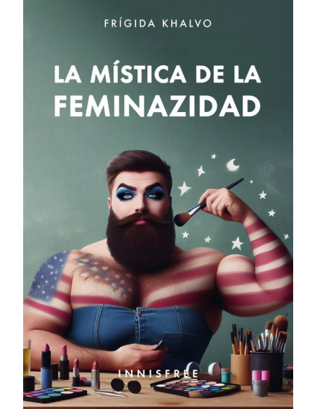 La mística de la feminazidad 