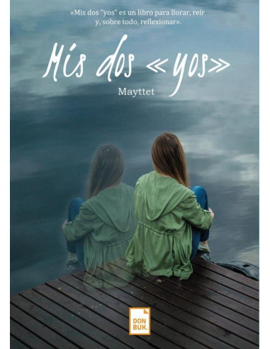 Mis dos «yos»