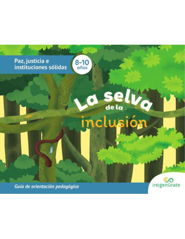 La selva de la inclusión: guia de orientación pedagógica