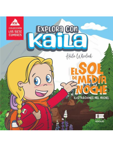 Explora con Kaila:El sol de medianoche