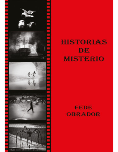 Historias de Misterio:Relatos del poeta Fede Obrador