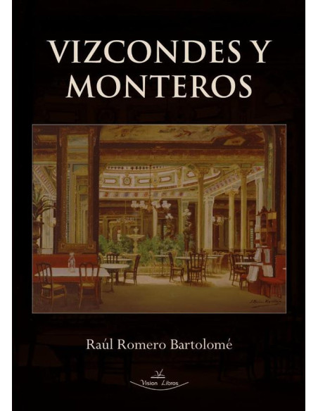 Vizcondes y Monteros