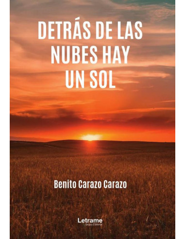 Detrás de las nubes hay un sol