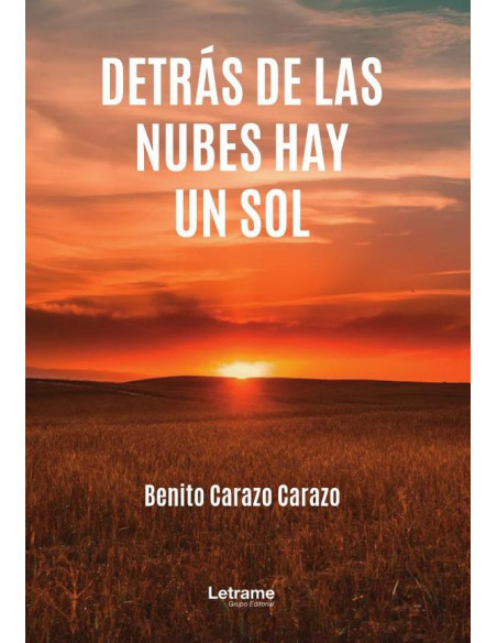 Detrás de las nubes hay un sol