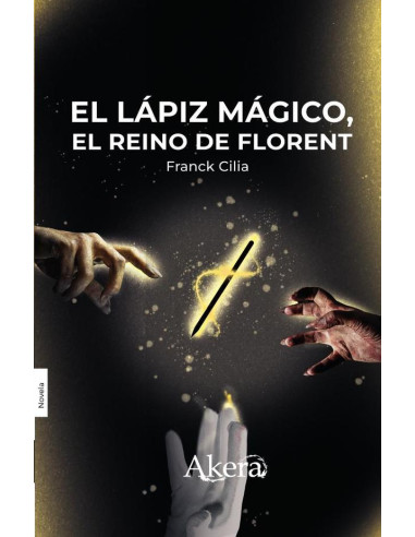 El lápiz mágico: el reino de Florent