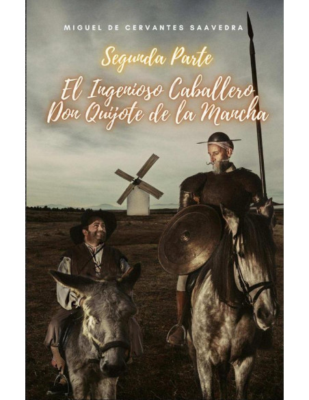 El Ingenioso Caballero Don Quijote de la Mancha