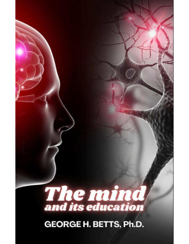 The Mind and its Education