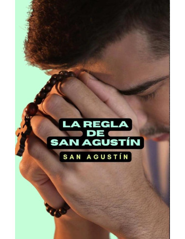 La regla de San Agustín