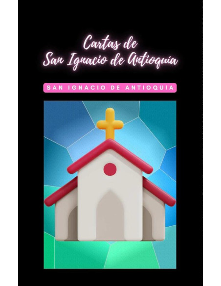 Cartas de San Ignacio de Antioquia