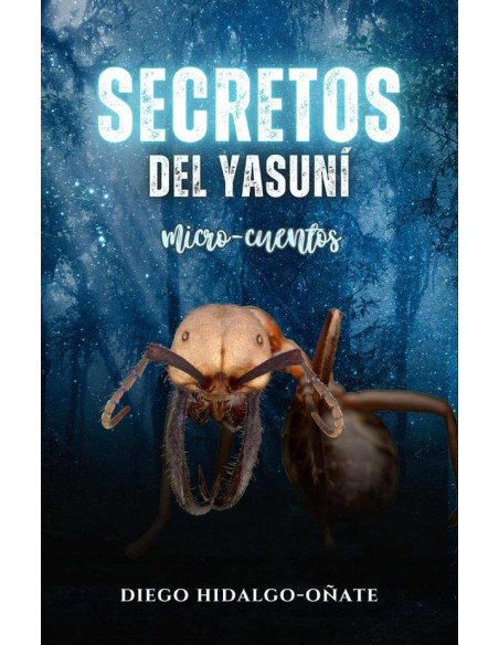 Secretos del Yasuní. Micro-cuentos.