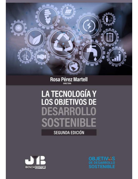 La tecnología y los objetivos de desarrollo sostenible (Segunda edición)