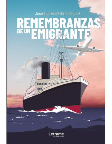 Remembranzas de un emigrante