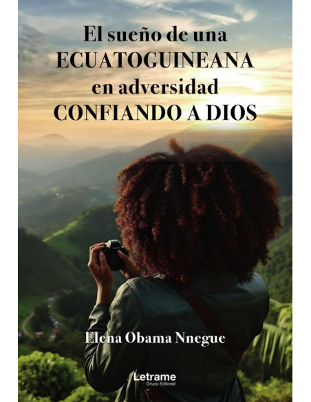 El sueño de una ecuatoguineana en adversidad confiando a Dios