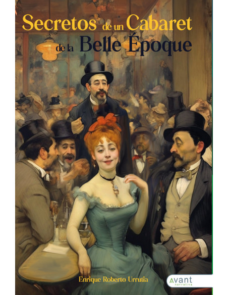 Secretos de un cabaret de la Belle Époque