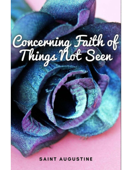 Concerning Faith of Things Not Seen