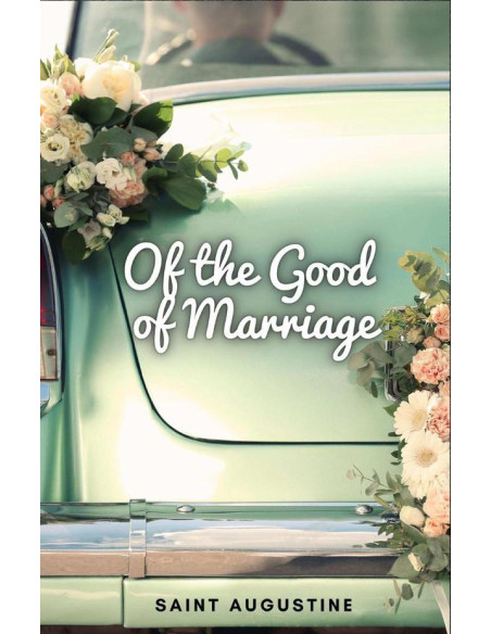 Of the Good of Marriage