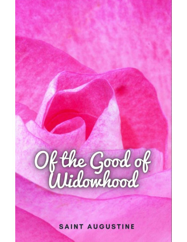 Of the Good of Widowhood