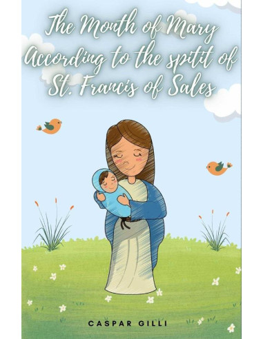 The Month of Mary According to the Spirit of Saint Francis de Sales