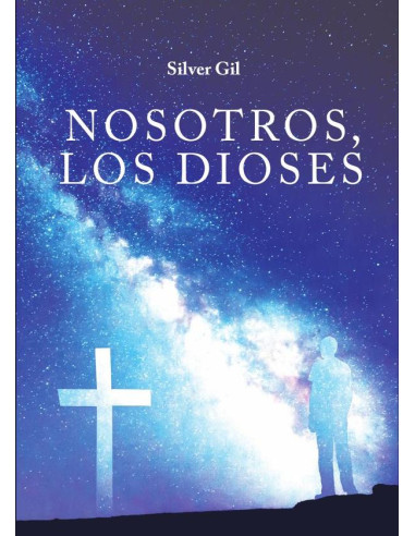 Nosotros, los dioses