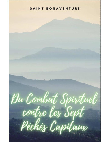 Du Combat Spirituel contre les Sept Péchés Capitaux