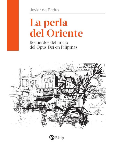 La perla del Oriente:Recuerdos del inicio del Opus Dei en Filipinas