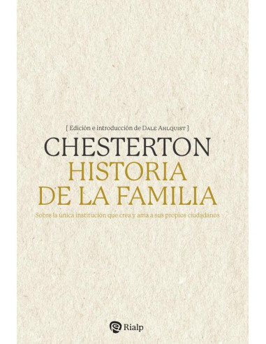 Historia de la familia:Sobre la única institución que crea y ama a sus propios ciudadanos