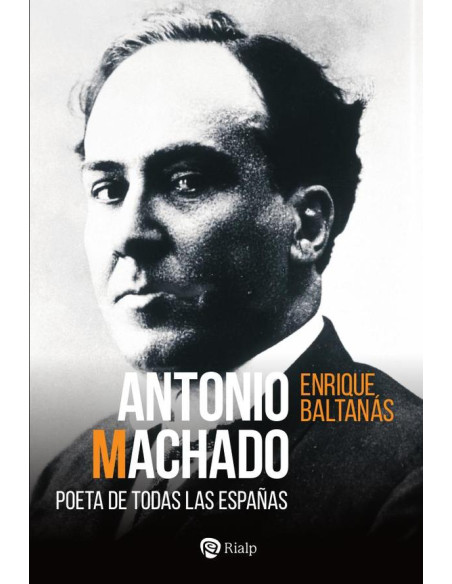 Antonio Machado:Poeta de todas las Españas